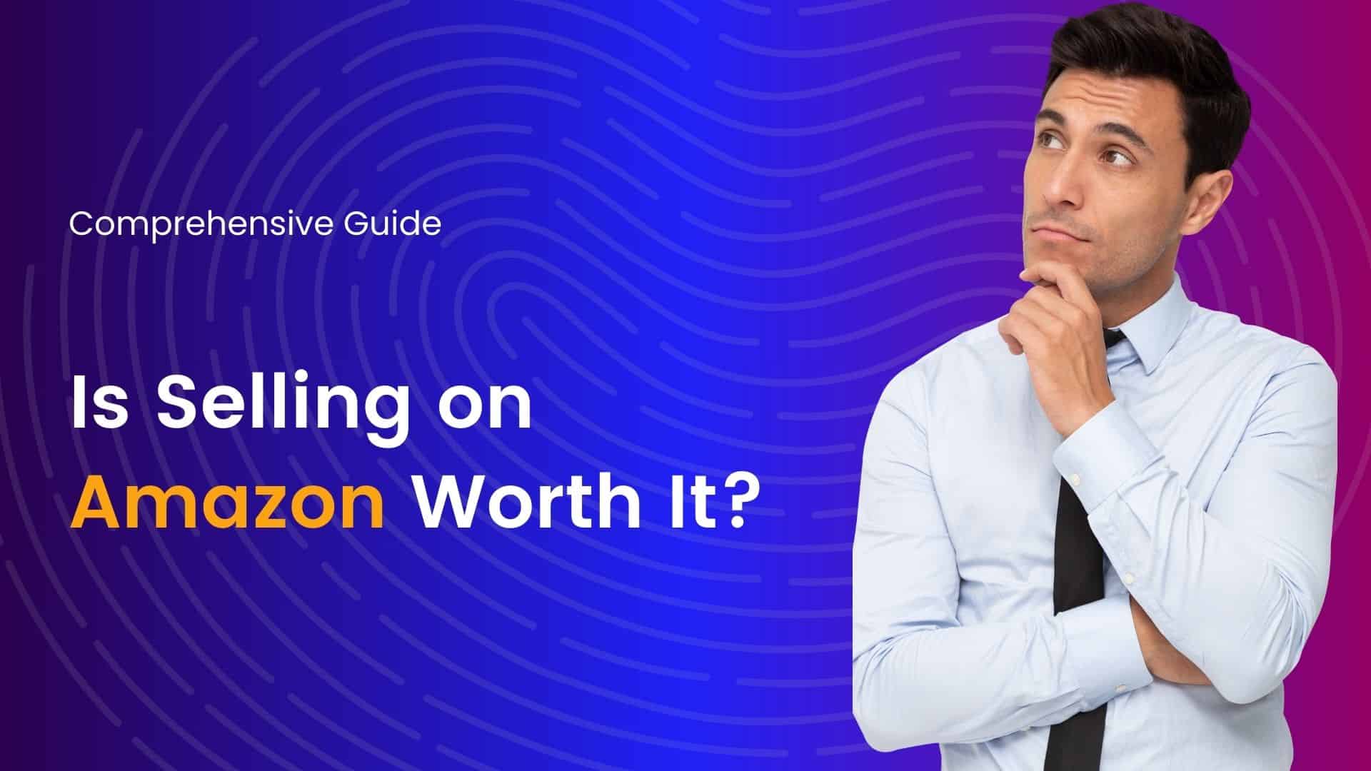 Is Selling on Amazon Worth It? Hostao