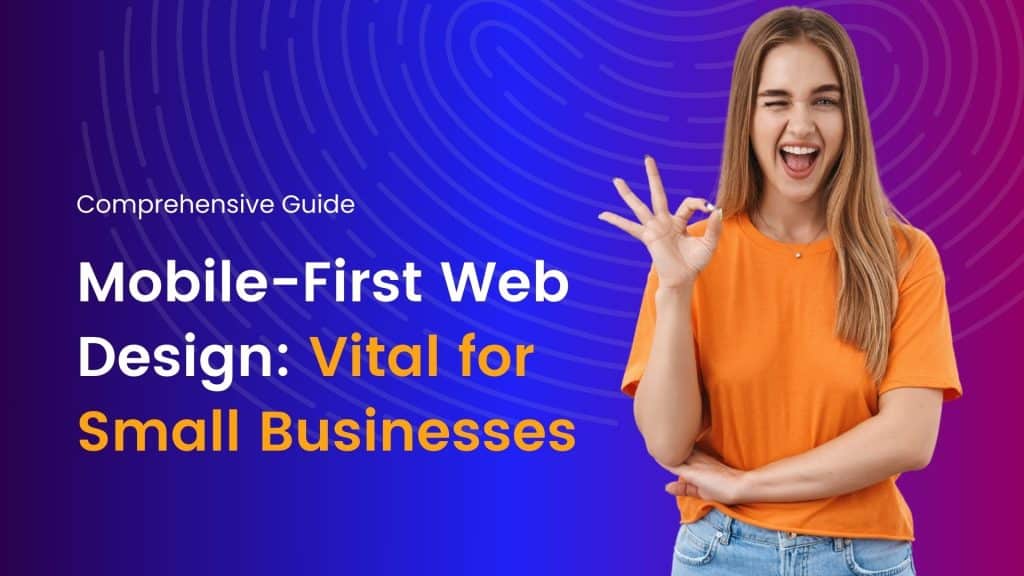 Mobile-First Web Design Vital for Small Businesses