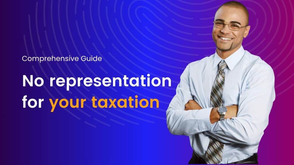 No representation for your taxation