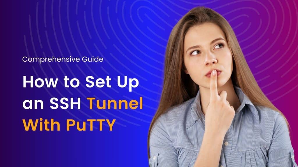 SSH Tunnel With PuTTY