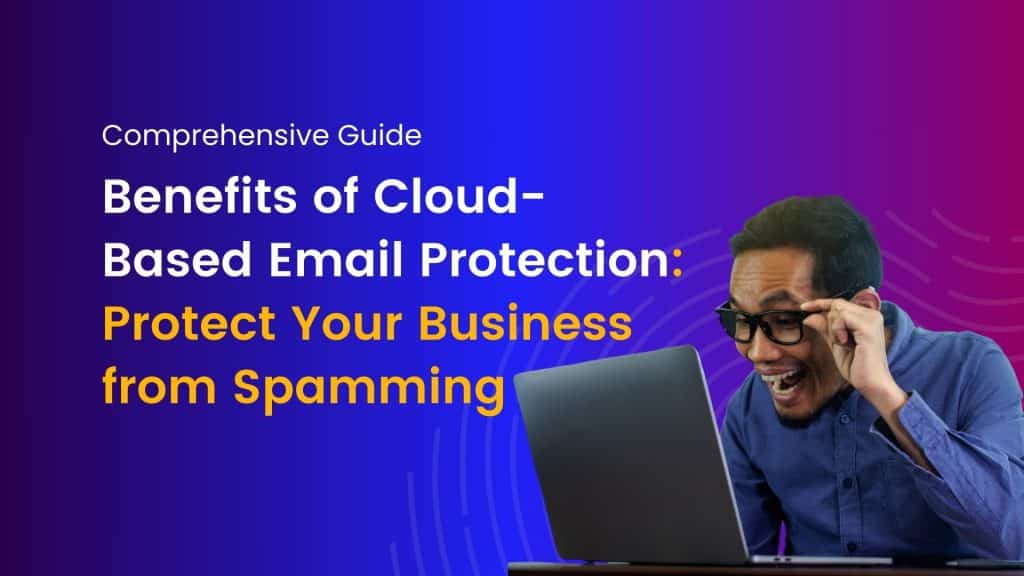 Cloud-Based Email Protection