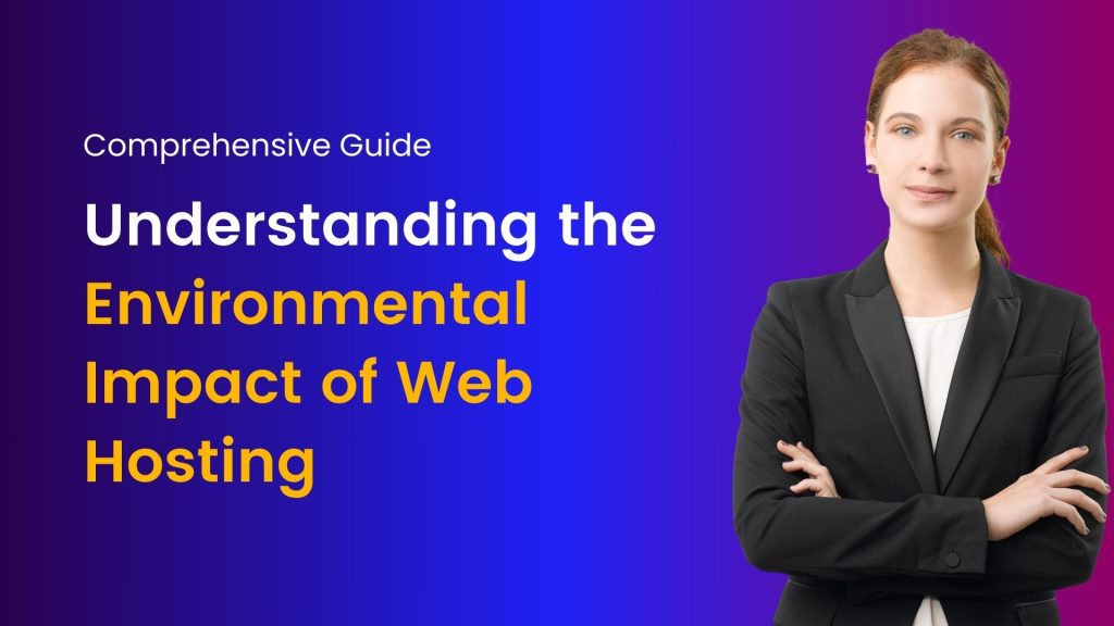 Environmental Impact of Web Hosting