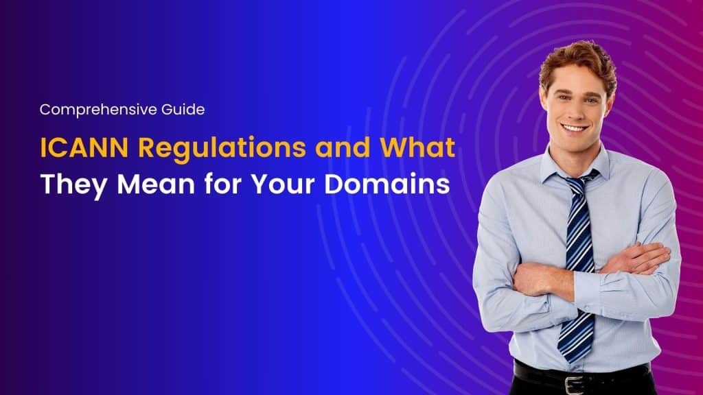 Overview of ICANN Regulations and their impact on domain security, ownership, and compliance.